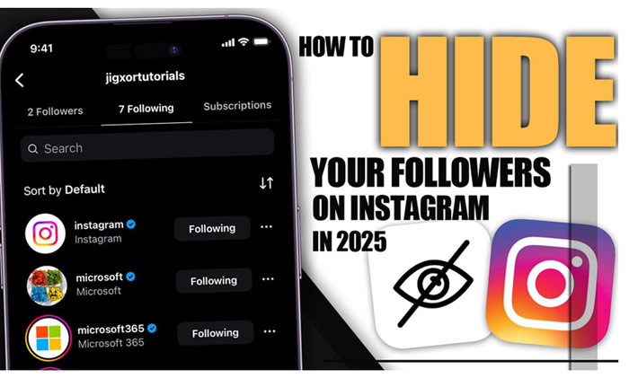 How to Hide Your Followers on Instagram in 2025?