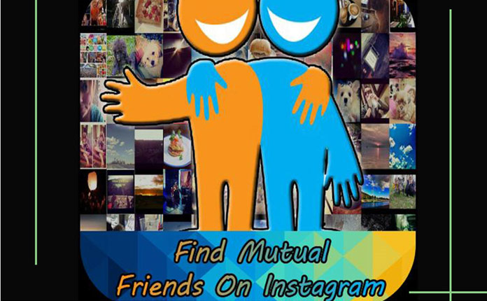 find mutual friends on instagram