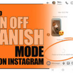 How to Turn Off Vanish Mode on Instagram