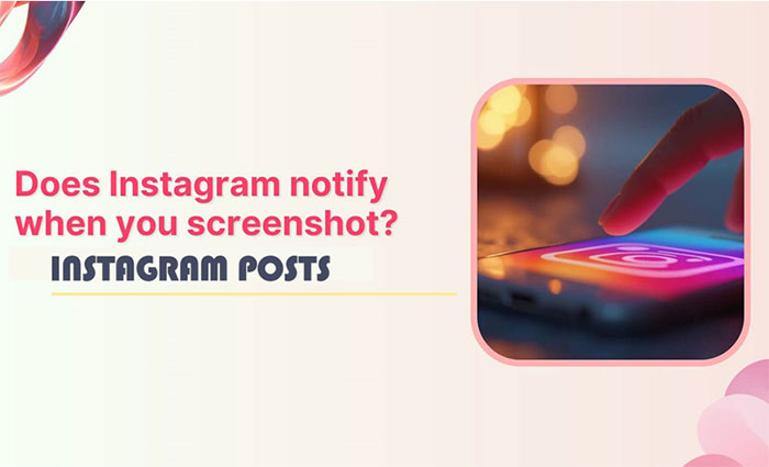 Important Points About Taking Screenshots of Instagram Content