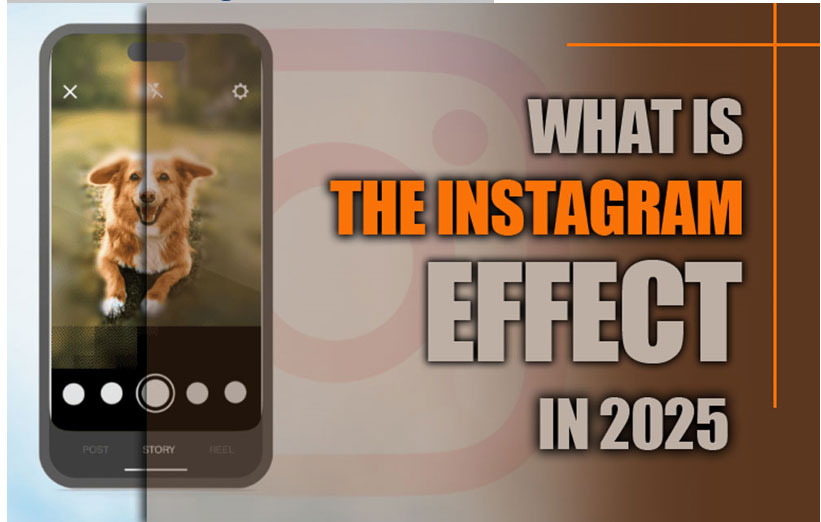What Is the Instagram Effect in 2025?