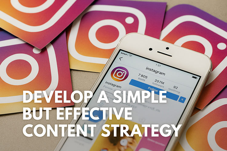 Develop a Simple but Effective Content Strategy