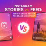 instagram Stories vs Feed